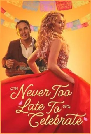 Never Too Late to Celebrate (2023) DVD