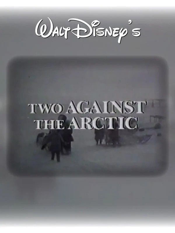 Two Against the Arctic (1974) DVD