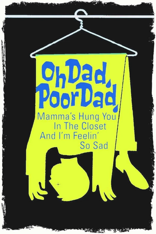 Oh Dad, Poor Dad, Mamma's Hung You in the Closet and I'm Feelin' So Sad (1967) DVD